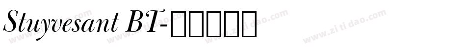 Stuyvesant BT字体转换